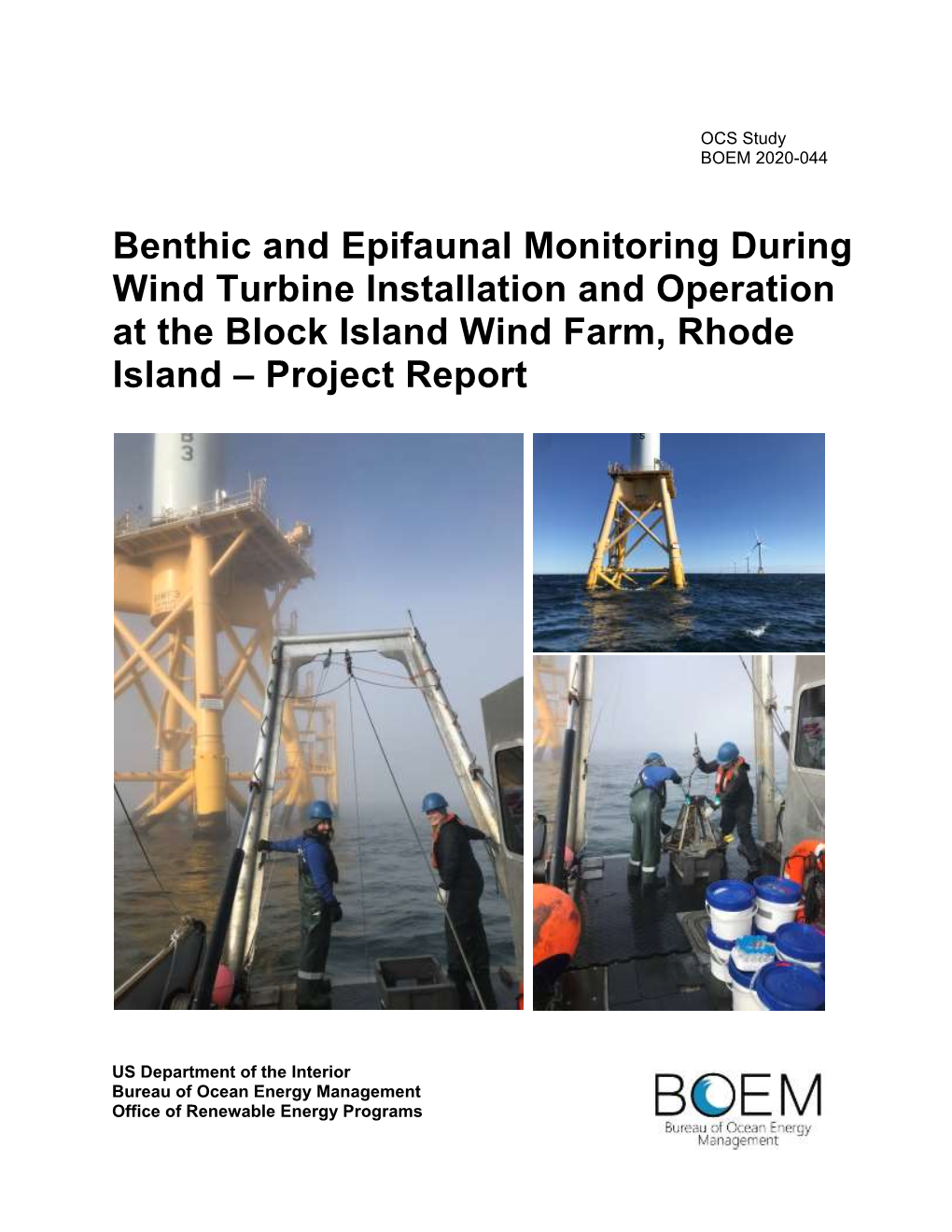 Benthic and Epifaunal Monitoring During Wind Turbine Installation and Operation at the Block Island Wind Farm, Rhode Island – Project Report