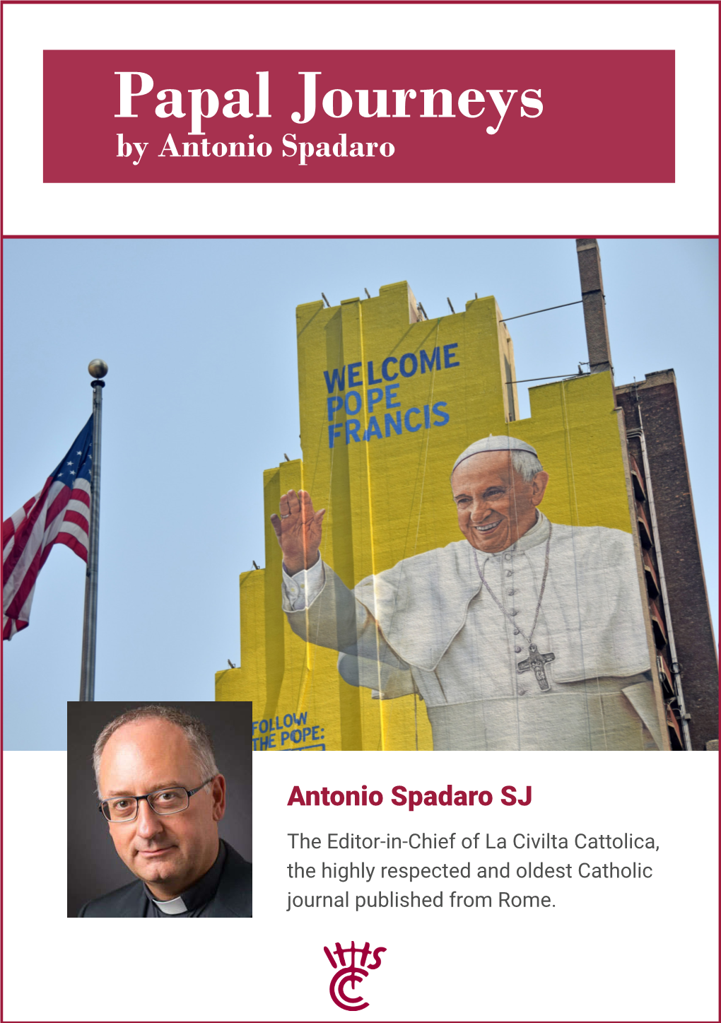 Papal Journeys by Antonio Spadaro