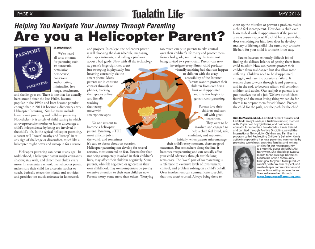 Are You a Helicopter Parent? Does Everything for Him, How Does He Develop Mastery of Lifelong Skills? the Surest Way to Make by KIM DEMARCHI and Projects