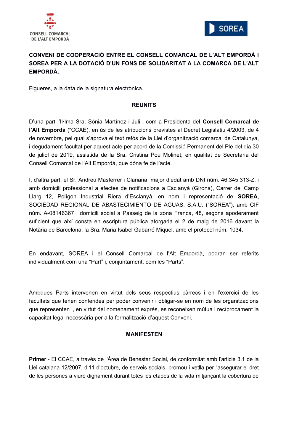 Conveni De Cooperació Entre El Consell Comarcal De L’Alt Empordà I Sorea Per a La Dotació D’Un Fons De Solidaritat a La Comarca De L’Alt Empordà