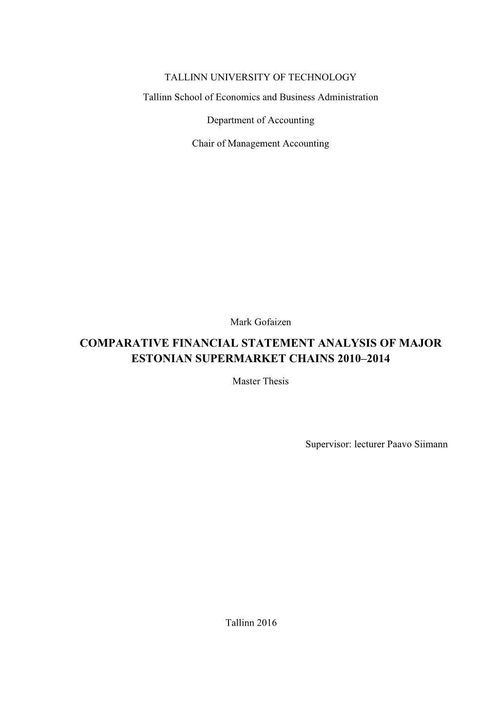 Comparative Financial Statement Analysis of Major Estonian Supermarket Chains 2010–2014