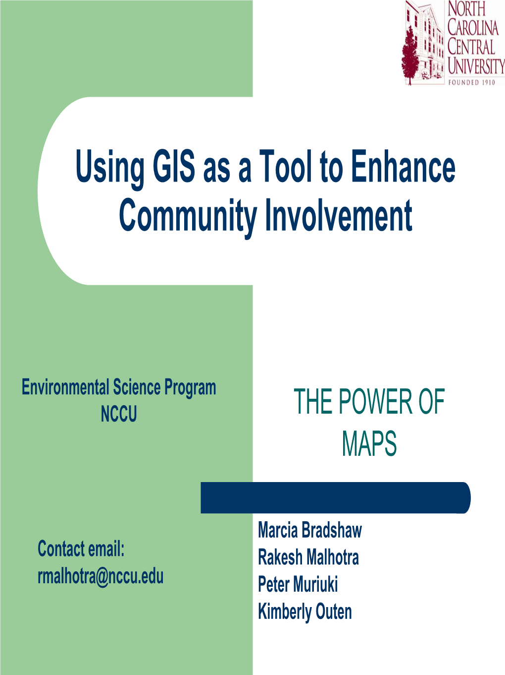 Presentation: Using Gis As a Tool to Enhance Community