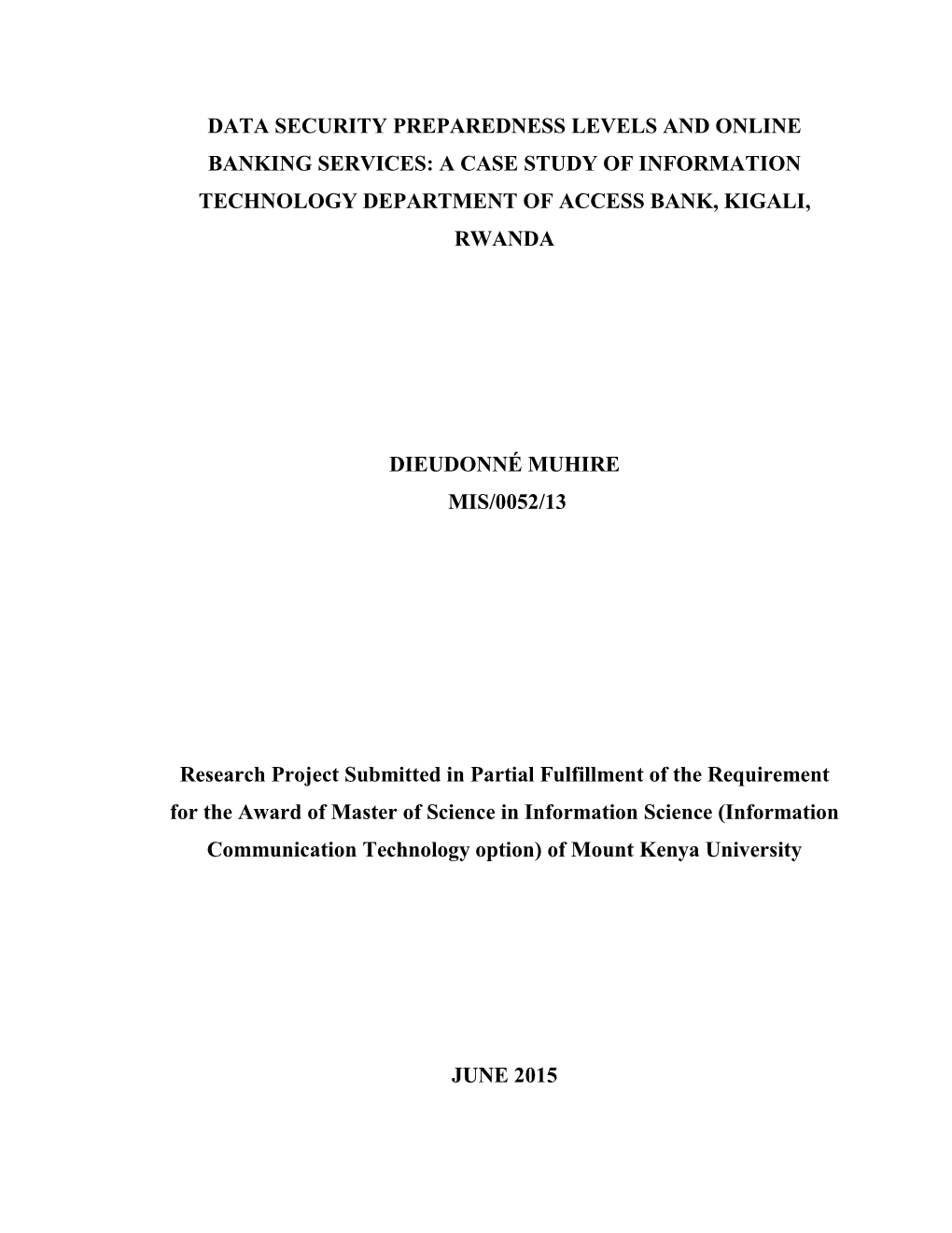 Data Security Preparedness Levels and Online Banking Services: a Case Study of Information Technology Department of Access Bank, Kigali, Rwanda