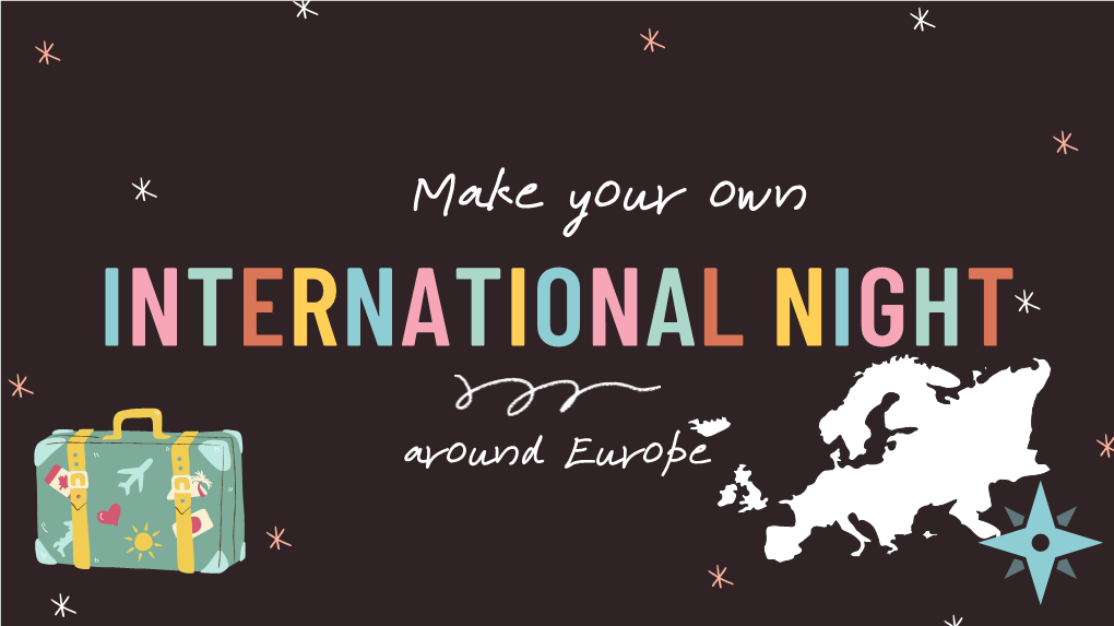 Make Your Own International Night Around Europe-Peer