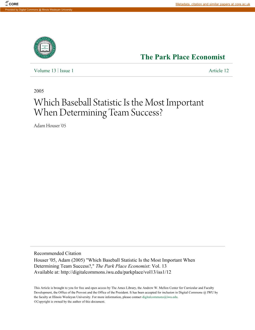 Which Baseball Statistic Is the Most Important When Determining Team Success? Adam Houser '05