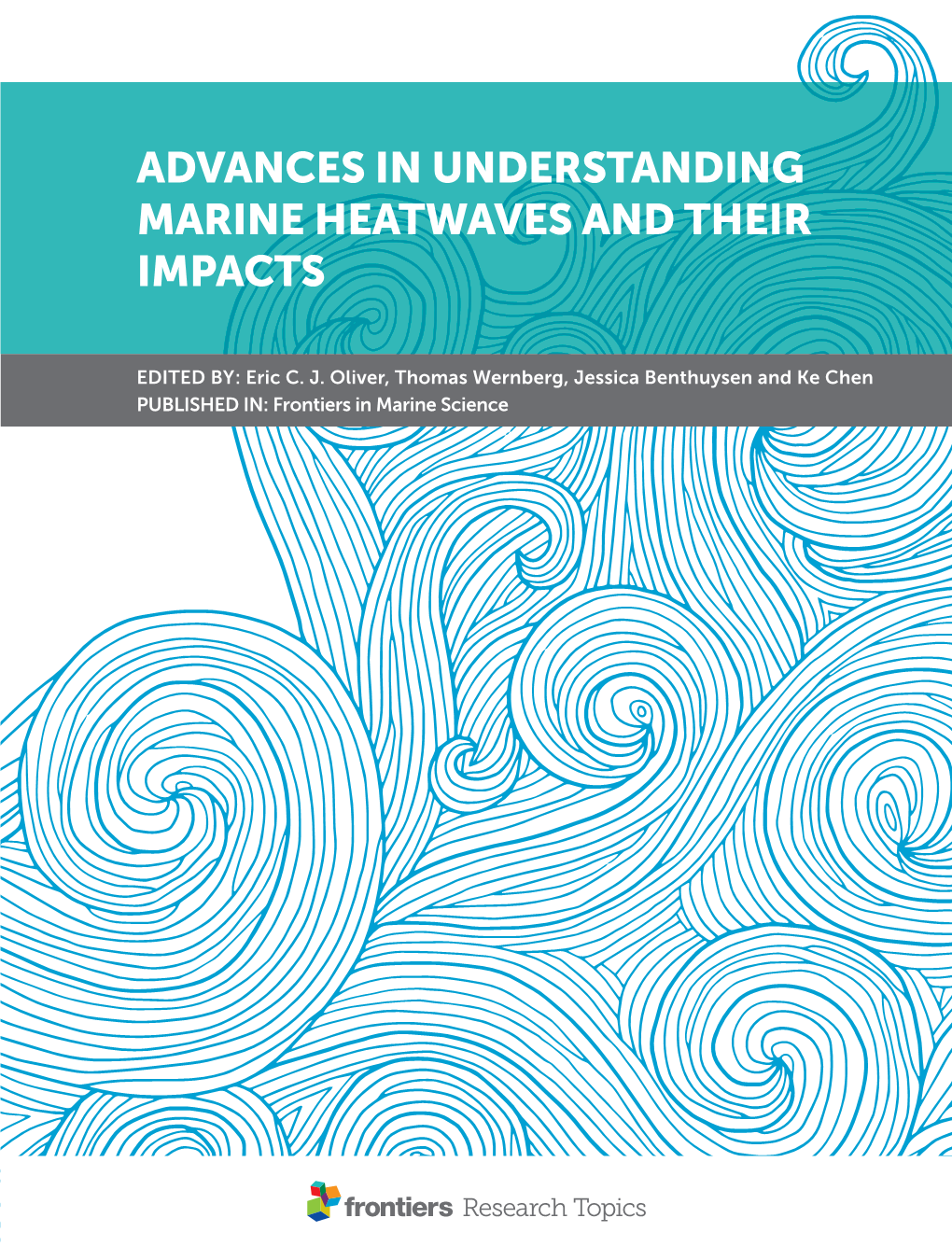 Advancesin Understanding Marine Heatwaves and Their Impacts