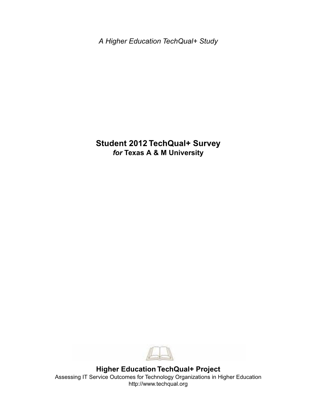 Student 2012 Techqual+ Survey for Texas a & M University