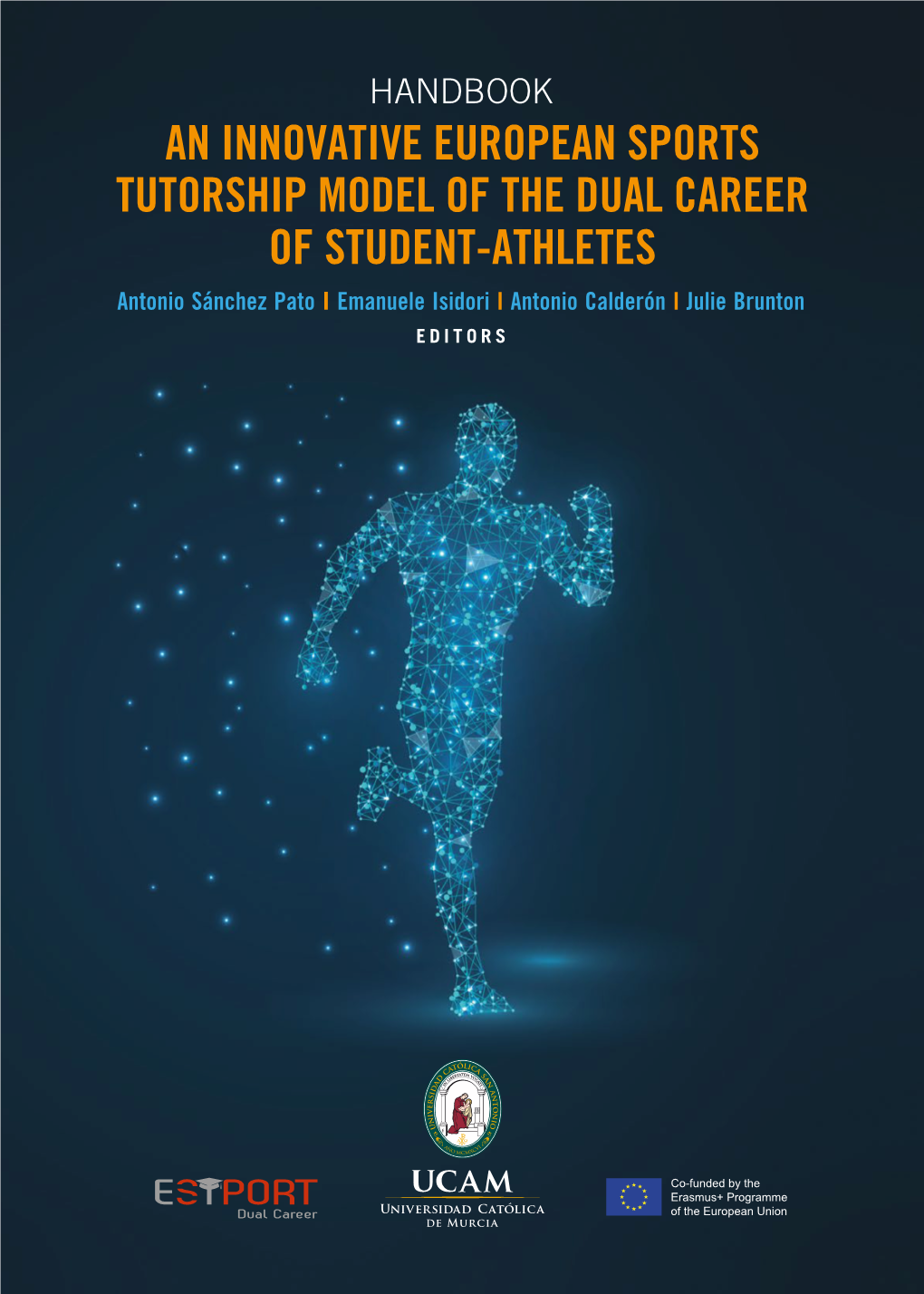 An Innovative European Sports Tutorship Model of the Dual Career of Student-Athletes