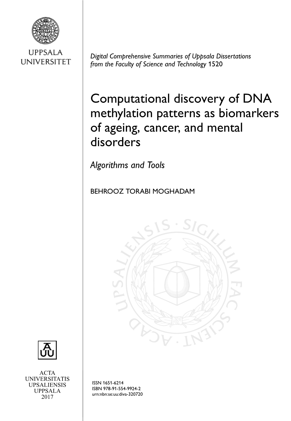 Computational Discovery of DNA Methylation Patterns As Biomarkers of Ageing, Cancer, and Mental Disorders
