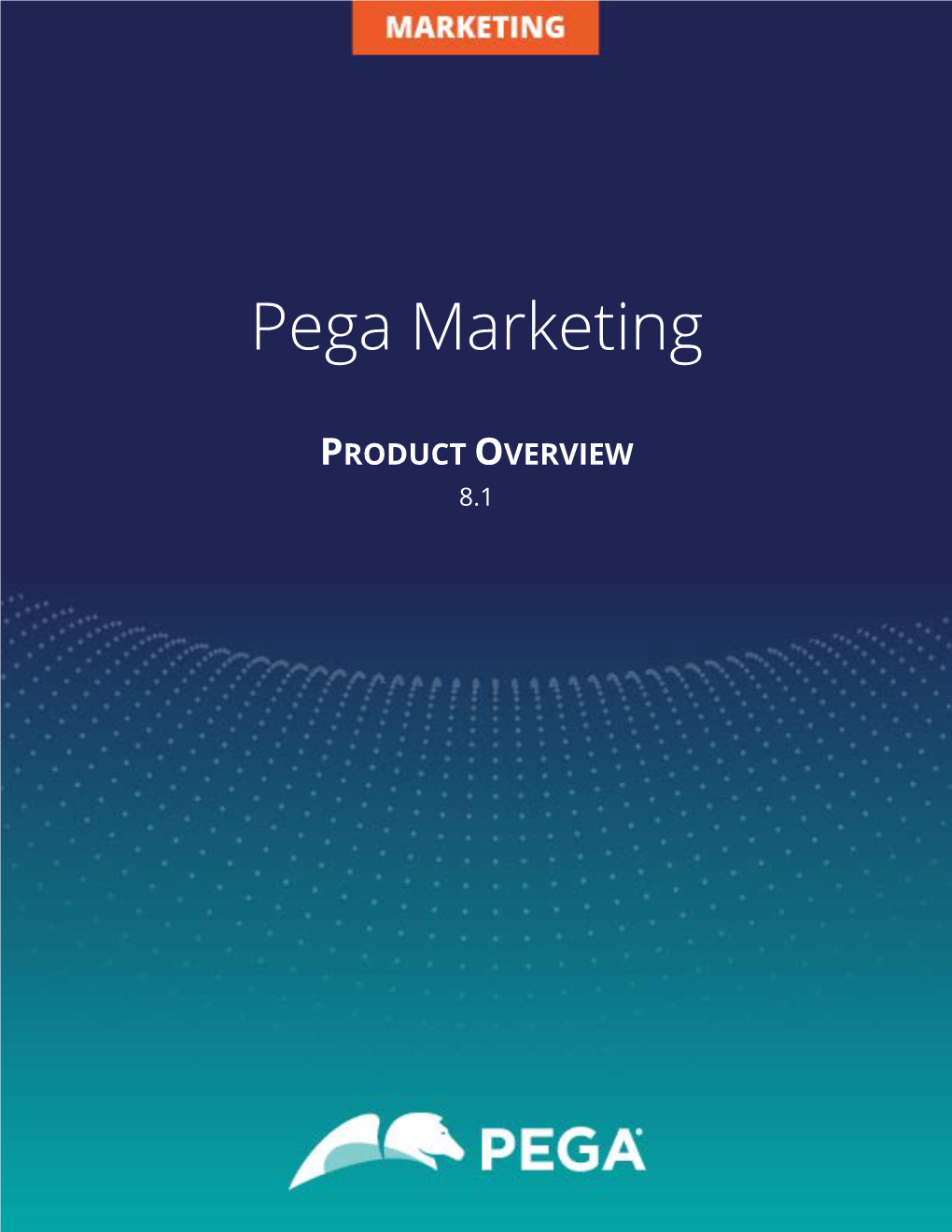 Pega Marketing Product Overview 1