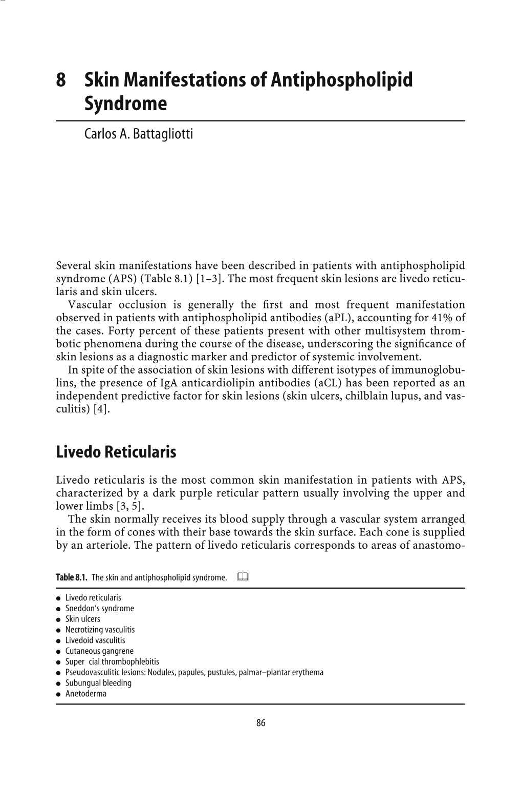 8 Skin Manifestations of Antiphospholipid Syndrome Carlos A