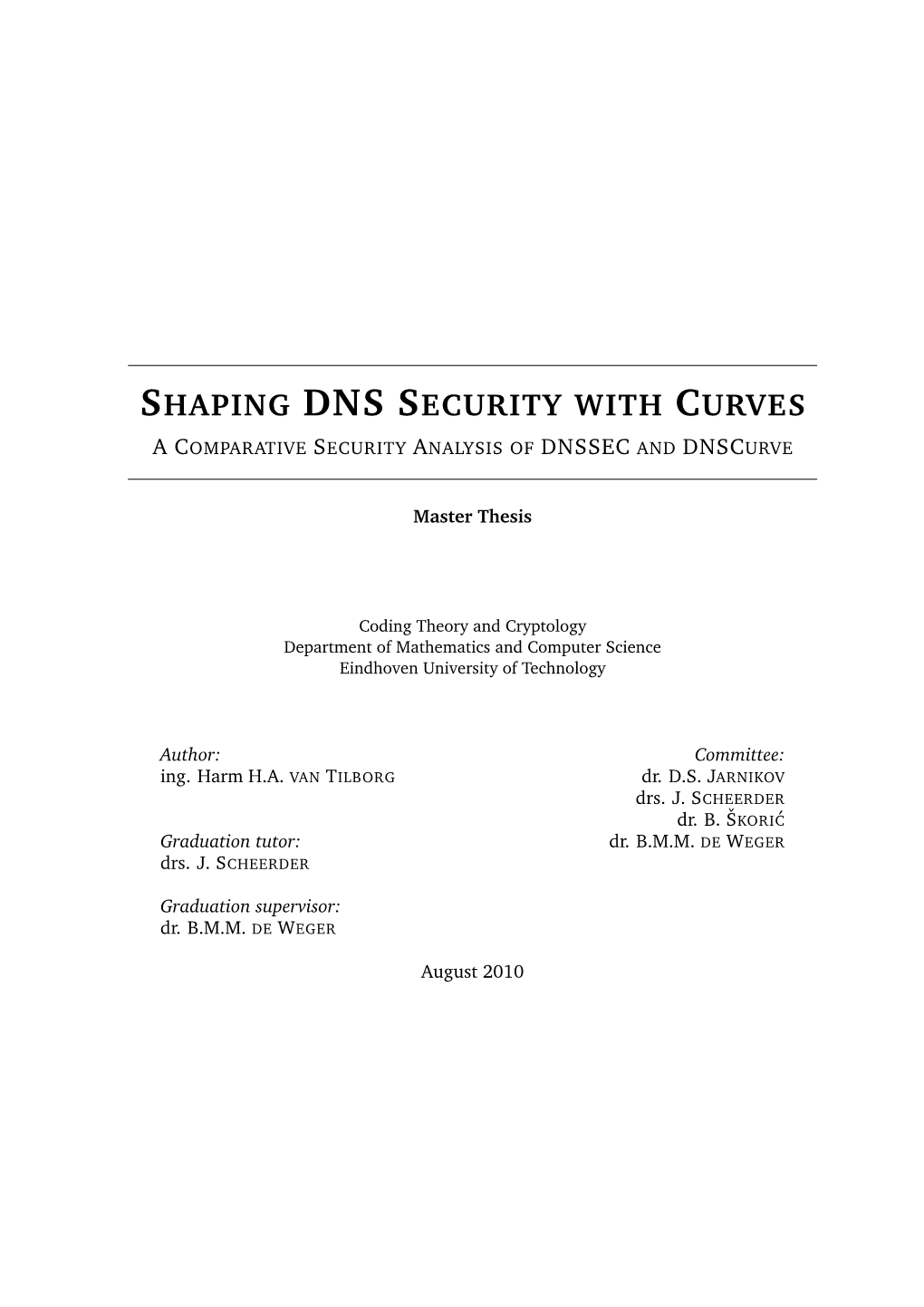 Shaping DNS Security with Curves