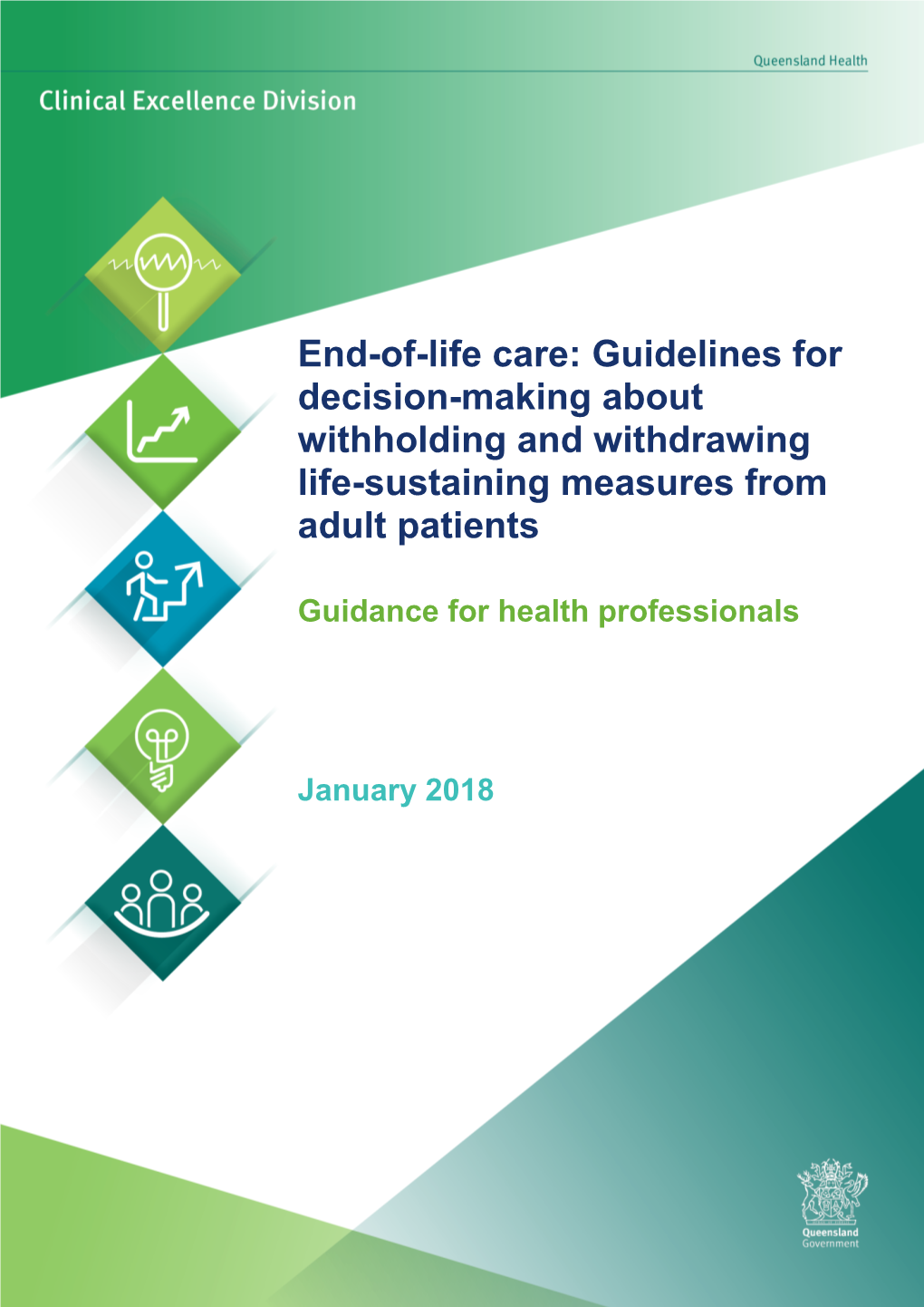 Guidelines for Decision-Making About Withholding and Withdrawing Life-Sustaining Measures from Adult Patients