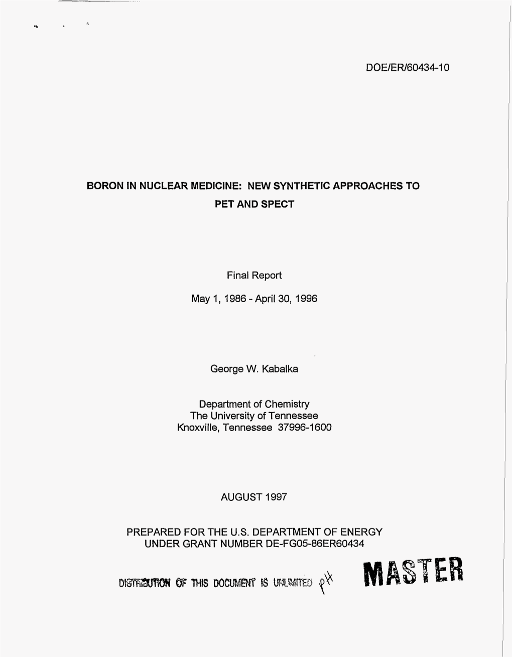 NEW SYNTHETIC APPROACHES to PET and SPECT Final Report May I, 1986