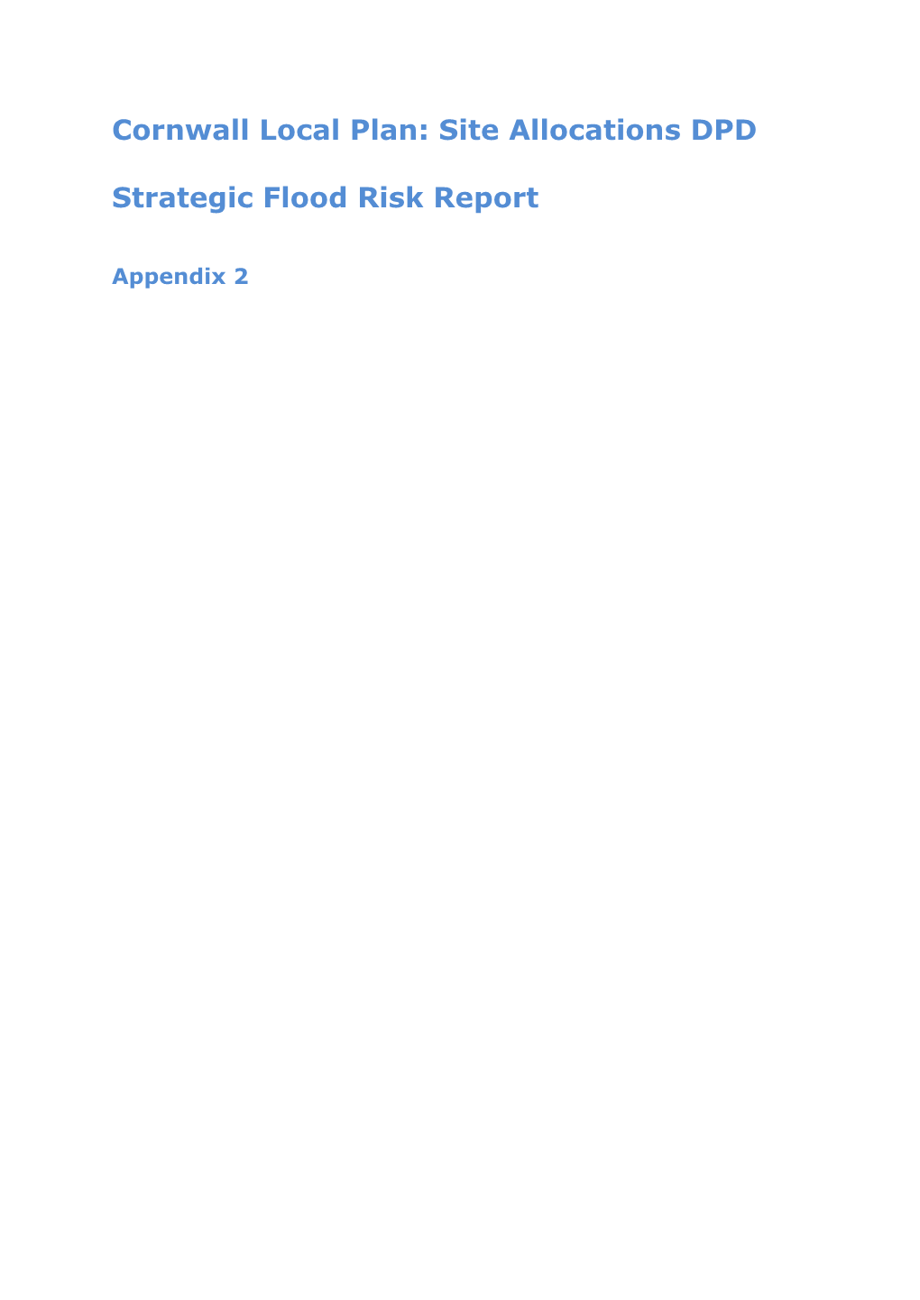 Cornwall Local Plan: Site Allocations DPD Strategic Flood Risk Report