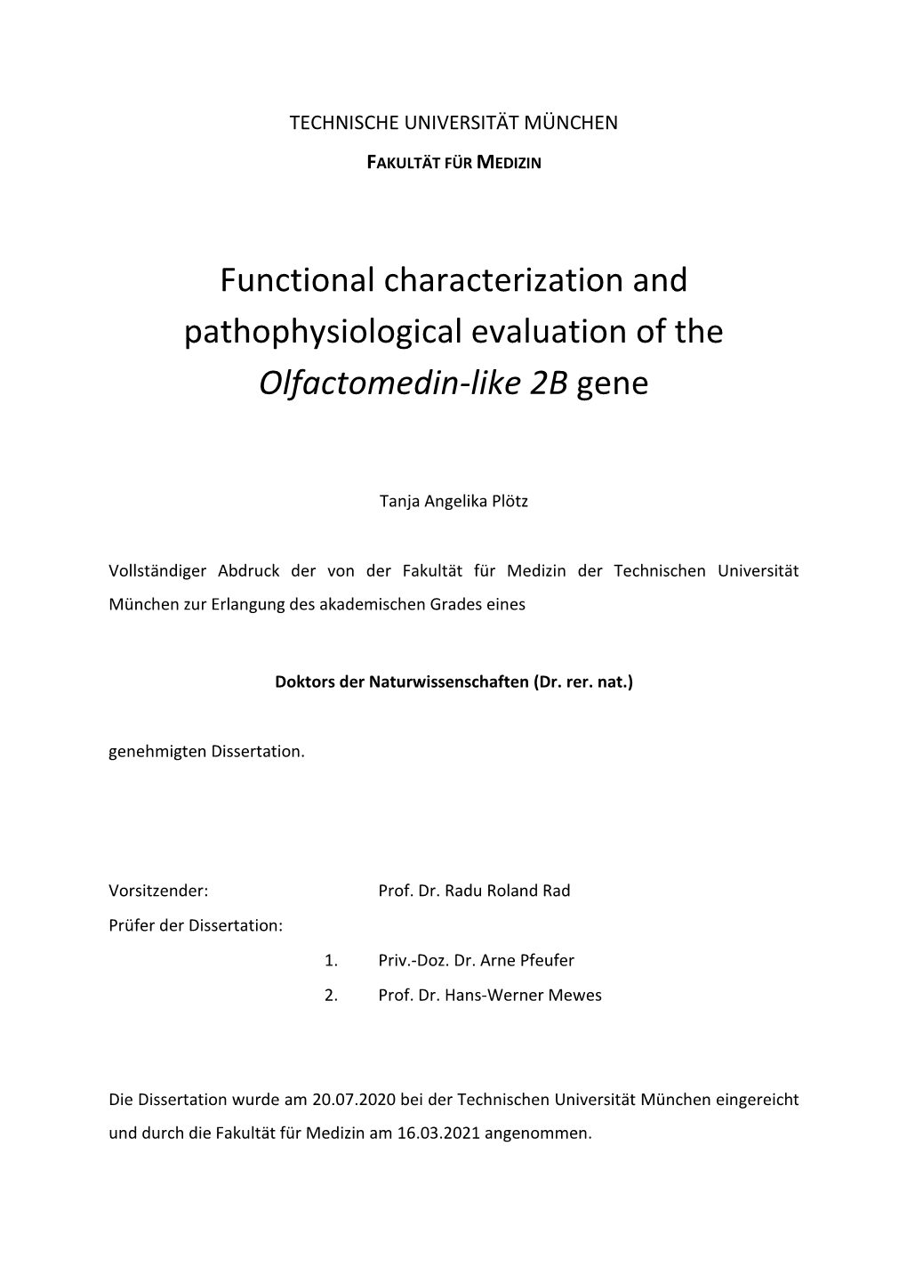 Functional Characterization and Pathophysiological Evaluation of the Olfactomedin-Like 2B Gene