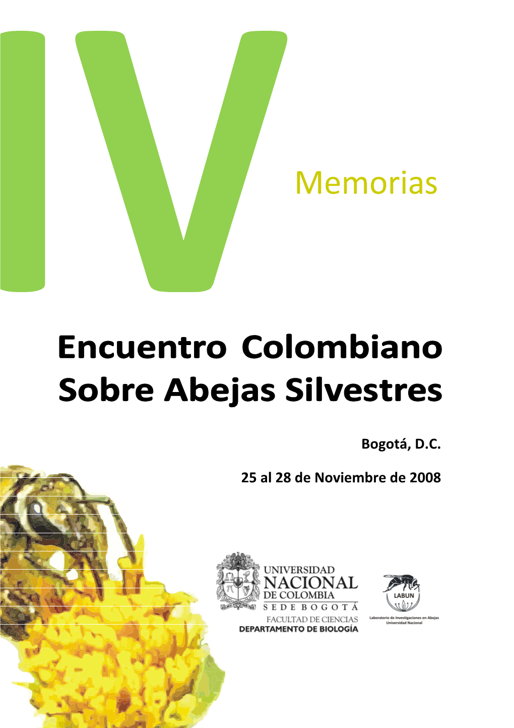 Memorias IV Encuentro Colombiano Sobre Abejas Silvestres