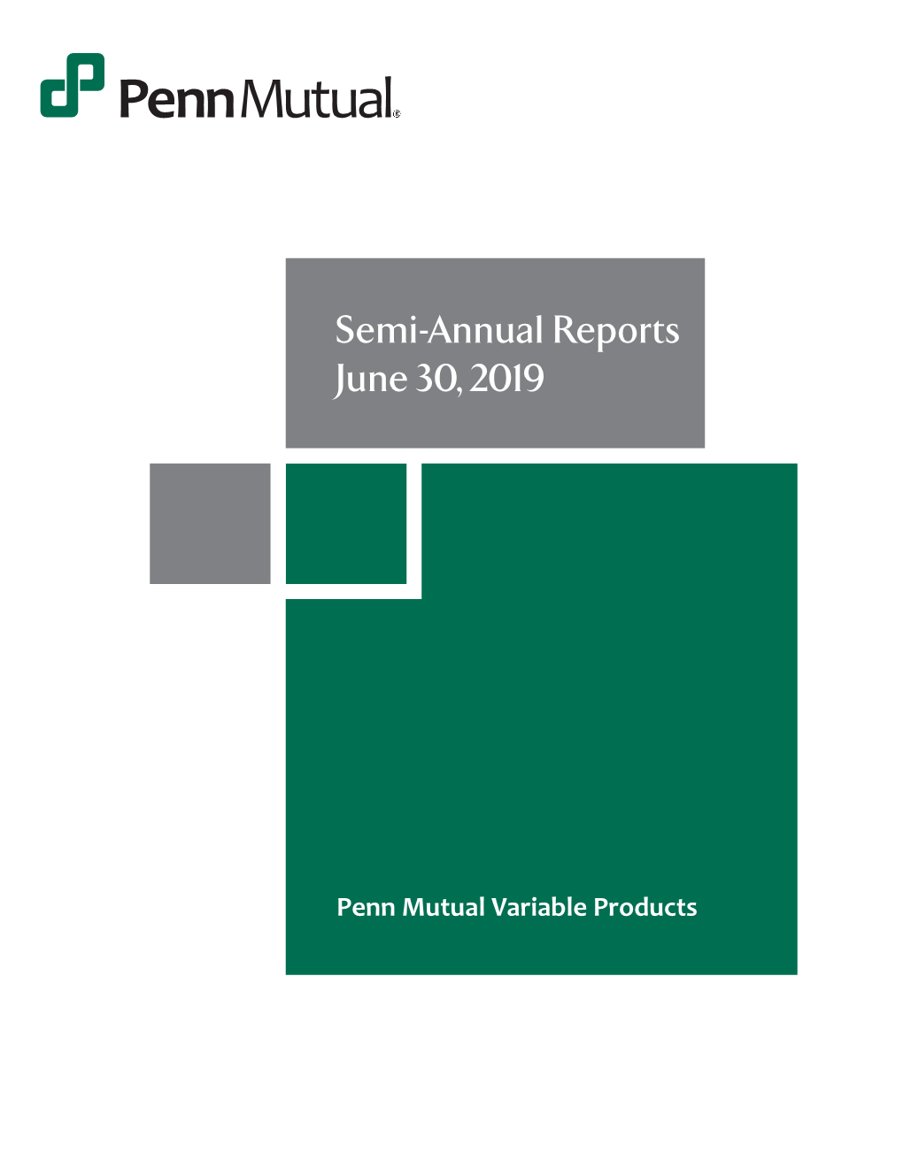 Semi-Annual Reports June 30, 2019