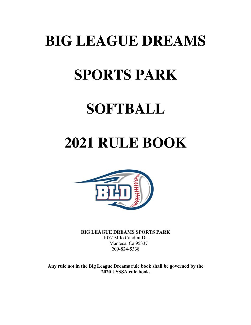 Big League Dreams Sports Park Softball 2021 Rule Book