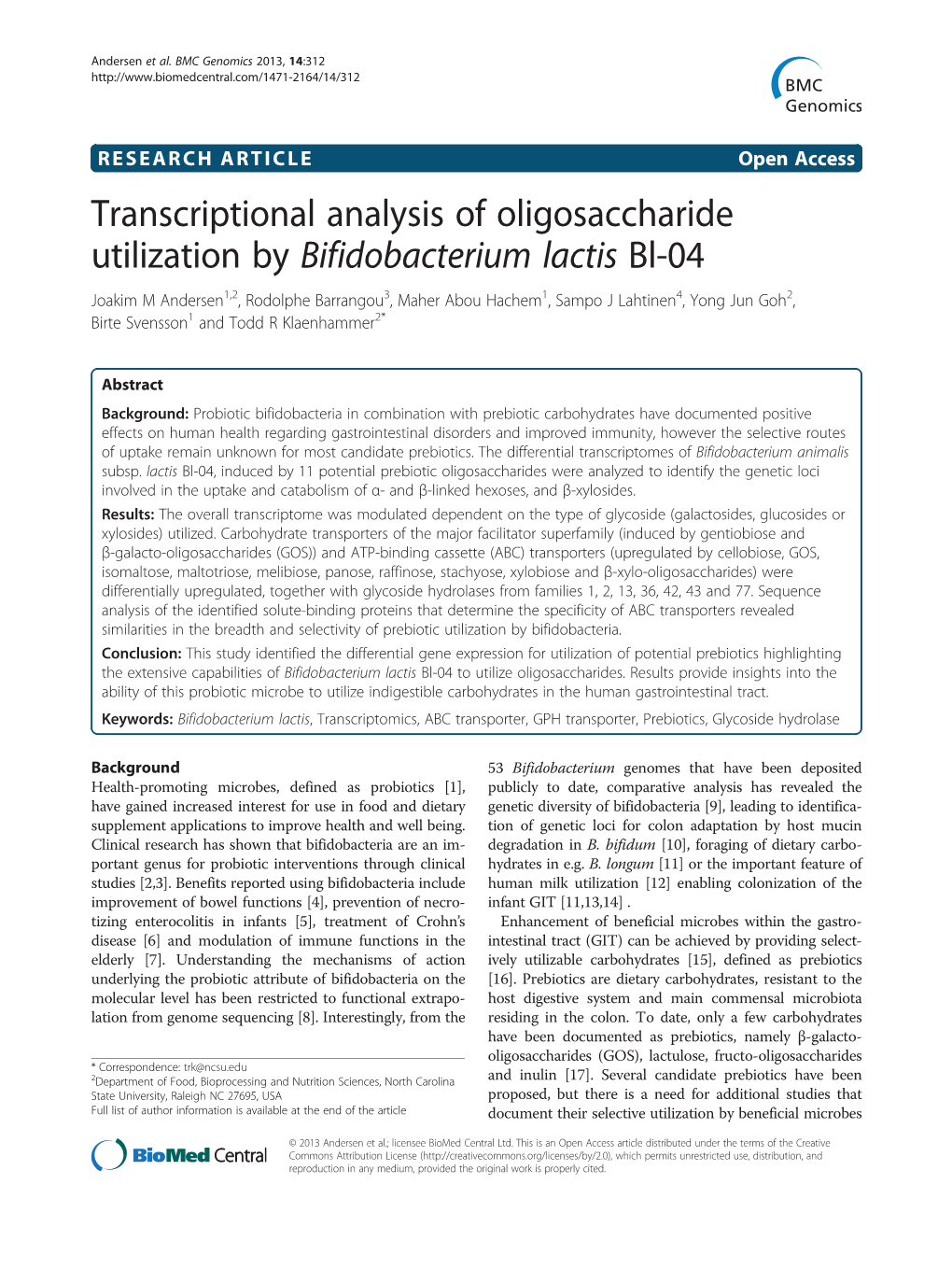 Bifidobacterium Lactis Bl-04 Joakim M Andersen1,2, Rodolphe Barrangou3, Maher Abou Hachem1, Sampo J Lahtinen4, Yong Jun Goh2, Birte Svensson1 and Todd R Klaenhammer2*