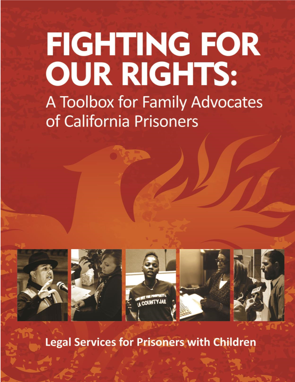 FIGHTING for OUR RIGHTS: a Toolbox for Family Advocates of California Prisoners