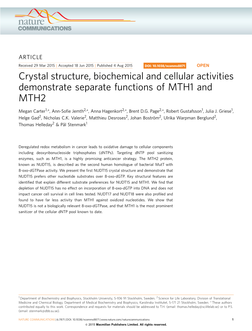 Crystal Structure, Biochemical and Cellular Activities Demonstrate Separate Functions of MTH1 and MTH2