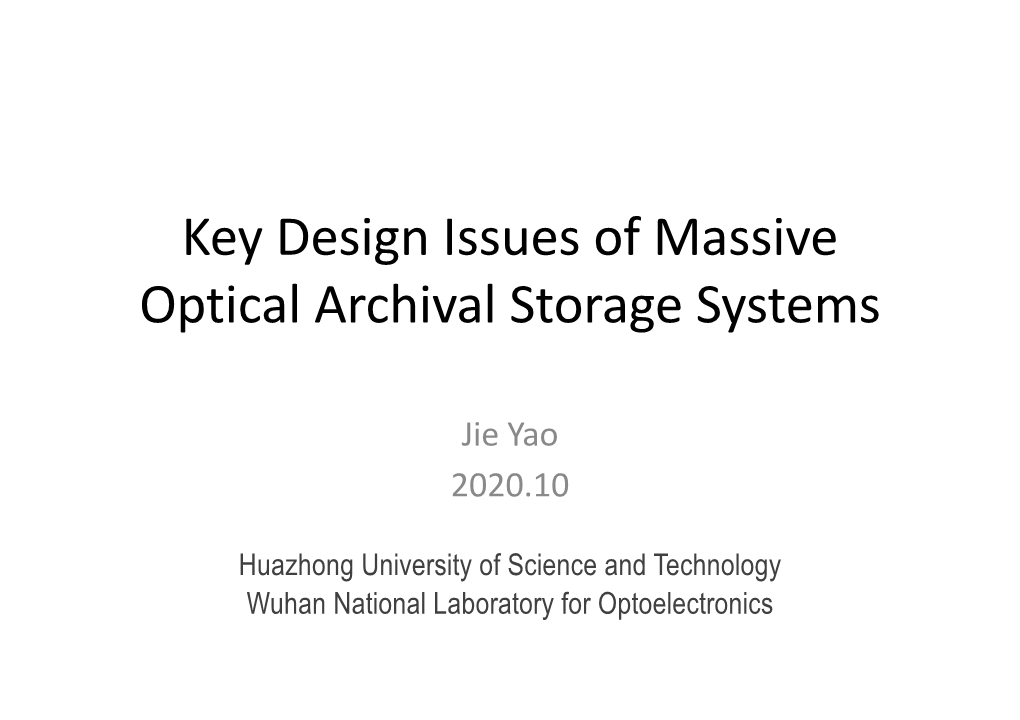 Key Design Issues of Massive Optical Archival Storage Systems