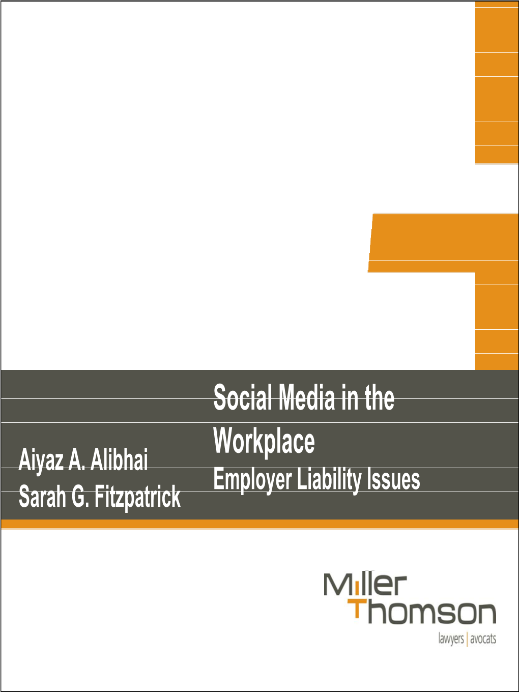 Social Media in the Workplace Aiyaz A