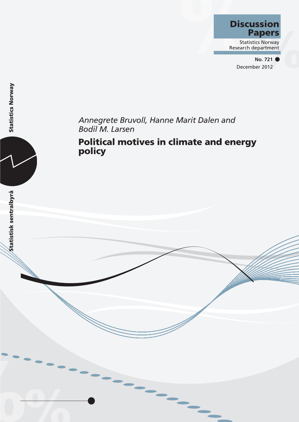 Political Motives in Climate and Energy Policy