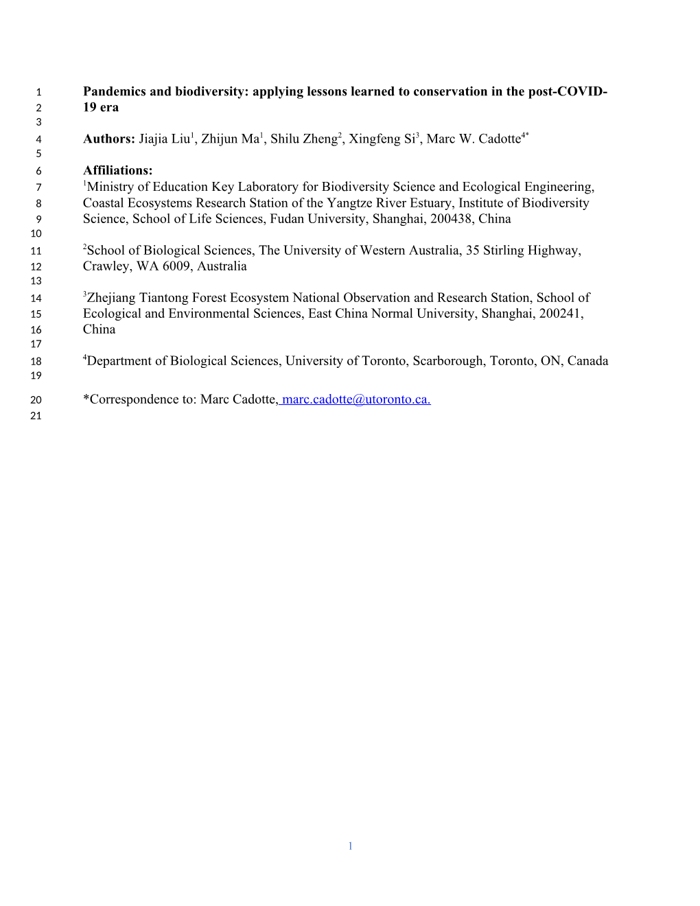 Applying Lessons Learned to Conservation in the Post-COVID- 2 19 Era 3 4 Authors: Jiajia Liu1, Zhijun Ma1, Shilu Zheng2, Xingfeng Si3, Marc W