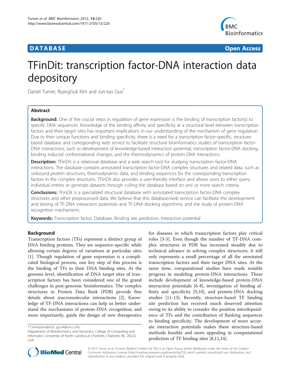 Tfindit: Transcription Factor-DNA Interaction Data Depository Daniel Turner, Ryangguk Kim and Jun-Tao Guo*