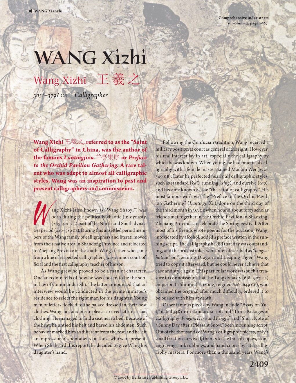 WANG Xizhi Wang Xizhī ​王羲之 303?–379? Ce Calligrapher