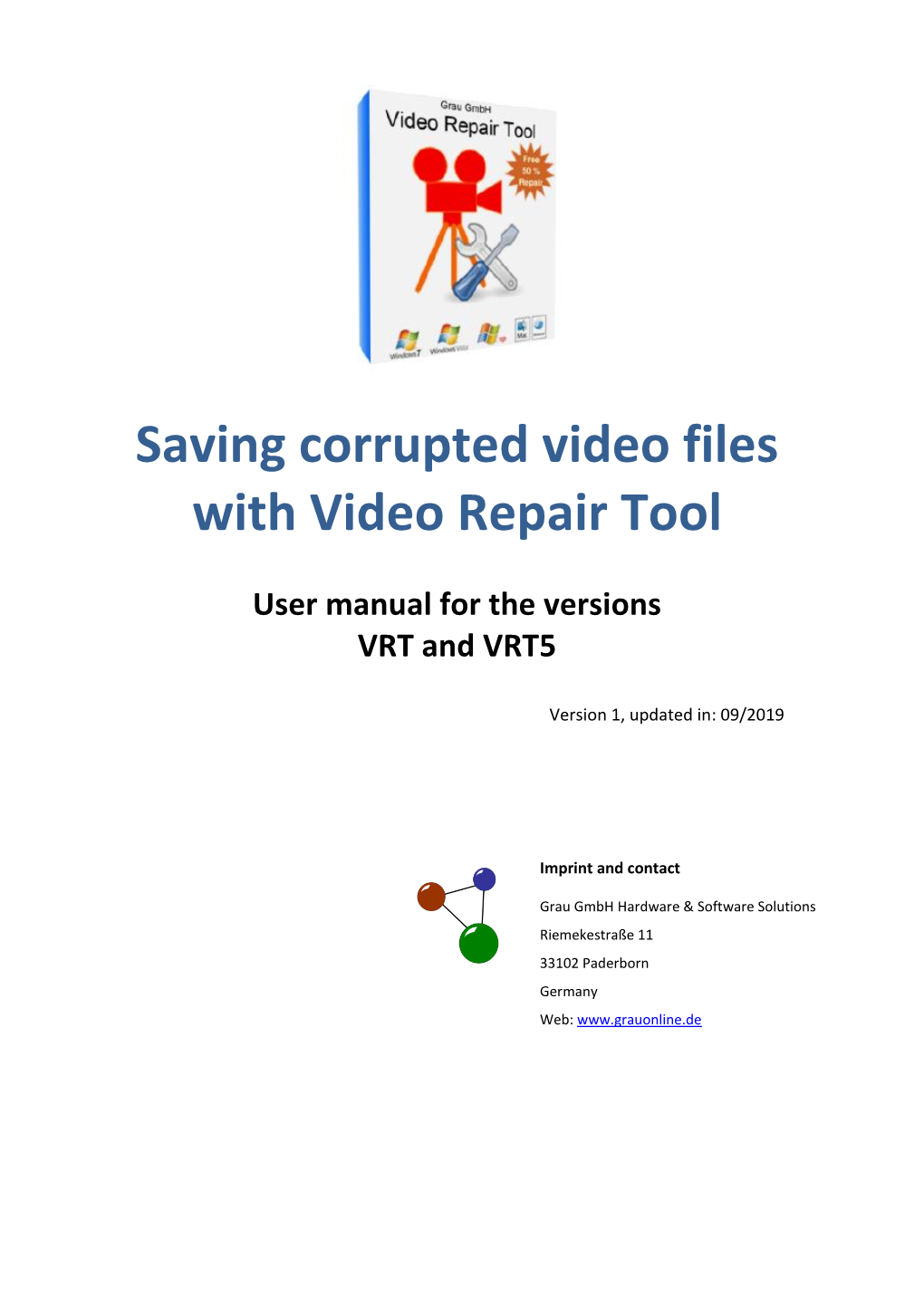 Saving Corrupted Video Files with Video Repair Tool User Manual For