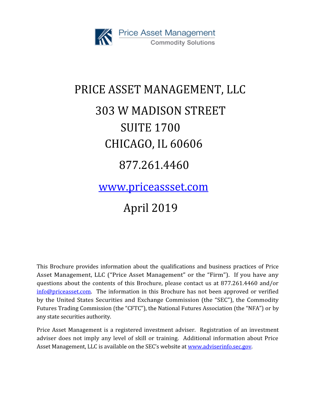 PRICE ASSET MANAGEMENT, LLC 303 W MADISON STREET SUITE 1700 CHICAGO, IL 60606 877.261.4460 April 2019