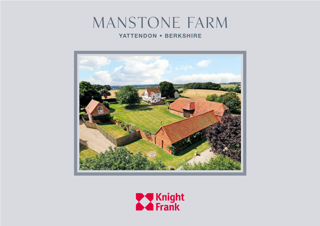 Manstone Farm YATTENDON • BERKSHIRE Manstone Farm YATTENDON • BERKSHIRE