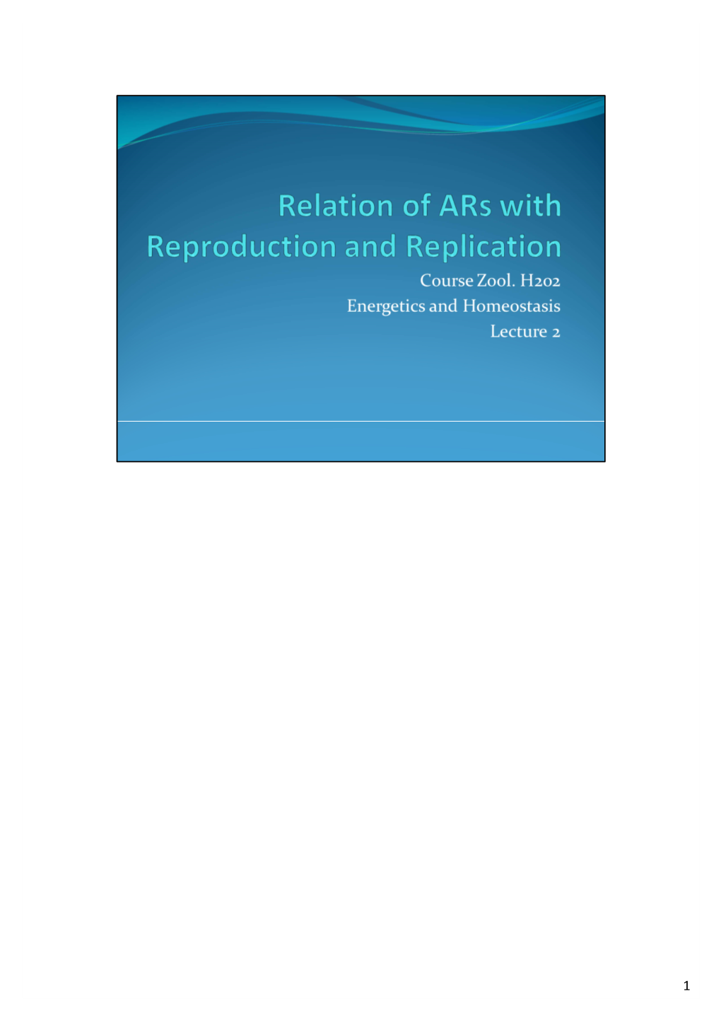 Lecture 2- Relation of Ars with Reproduction by Dr. Istiak Mahfuz