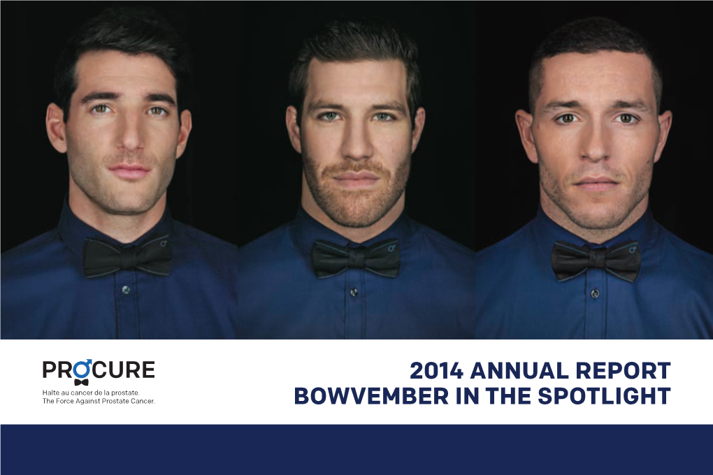 2014 Annual Report BOWVEMBER in the SPOTLIGHT