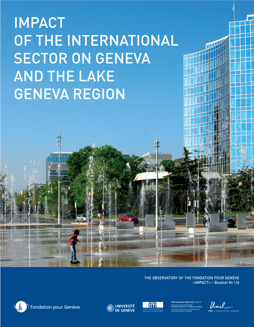 Impact of the International Sector on Geneva and the Lake Geneva Region