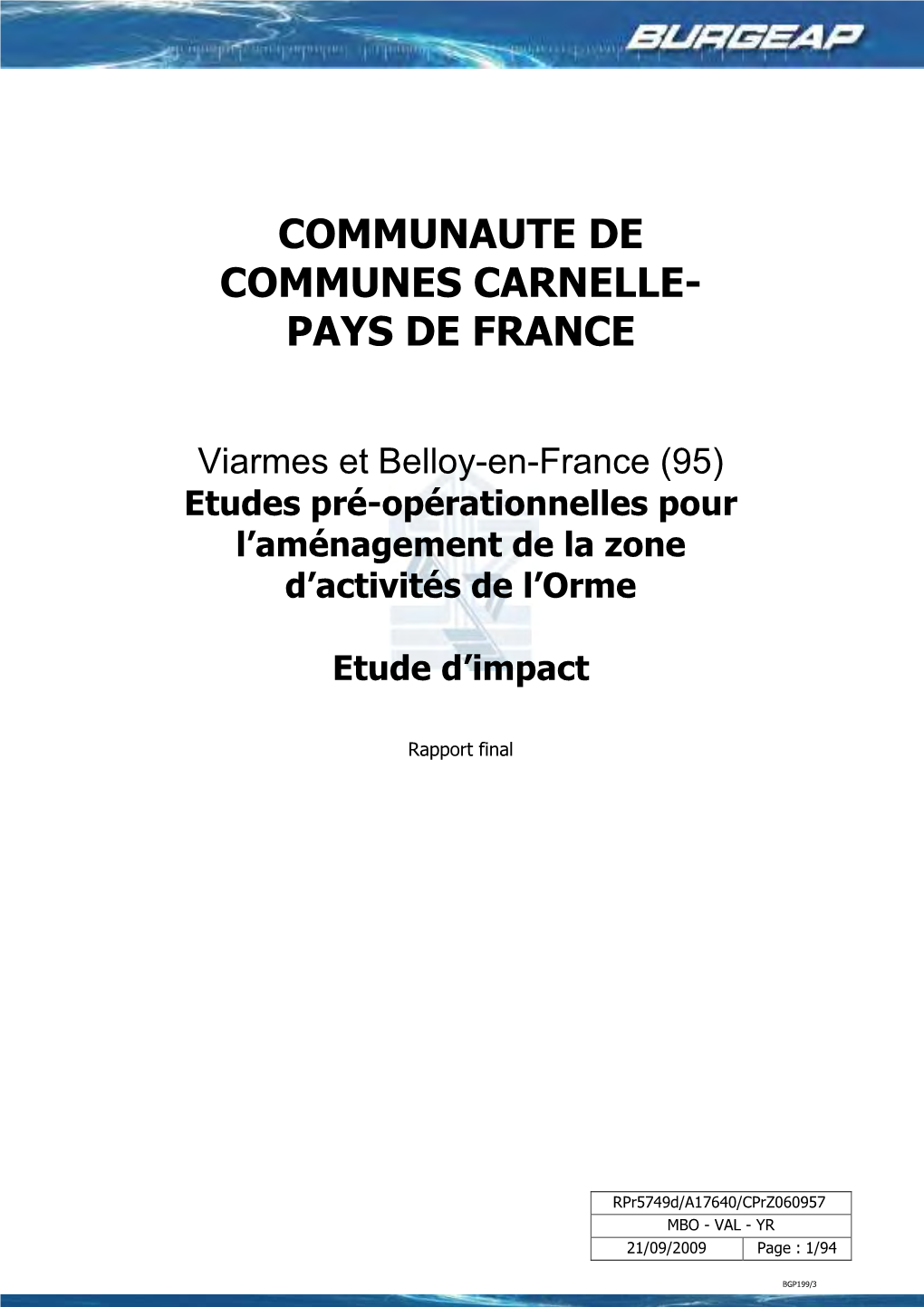 Étude D'impact Doit Être En Relation Avec L'importance Des Travaux Et Aménagements Projetés Et Avec Leurs Incidences Prévisibles Sur L'environnement