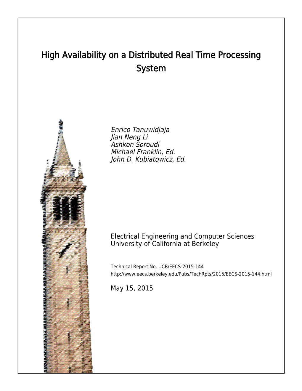 High Availability on a Distributed Real Time Processing System