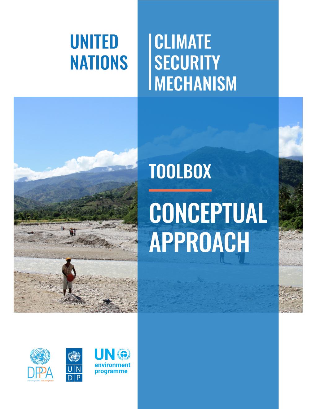 CONCEPTUAL APPROACH Un Conceptual Approach to Integrated Climate-Related Security Risk Assessments