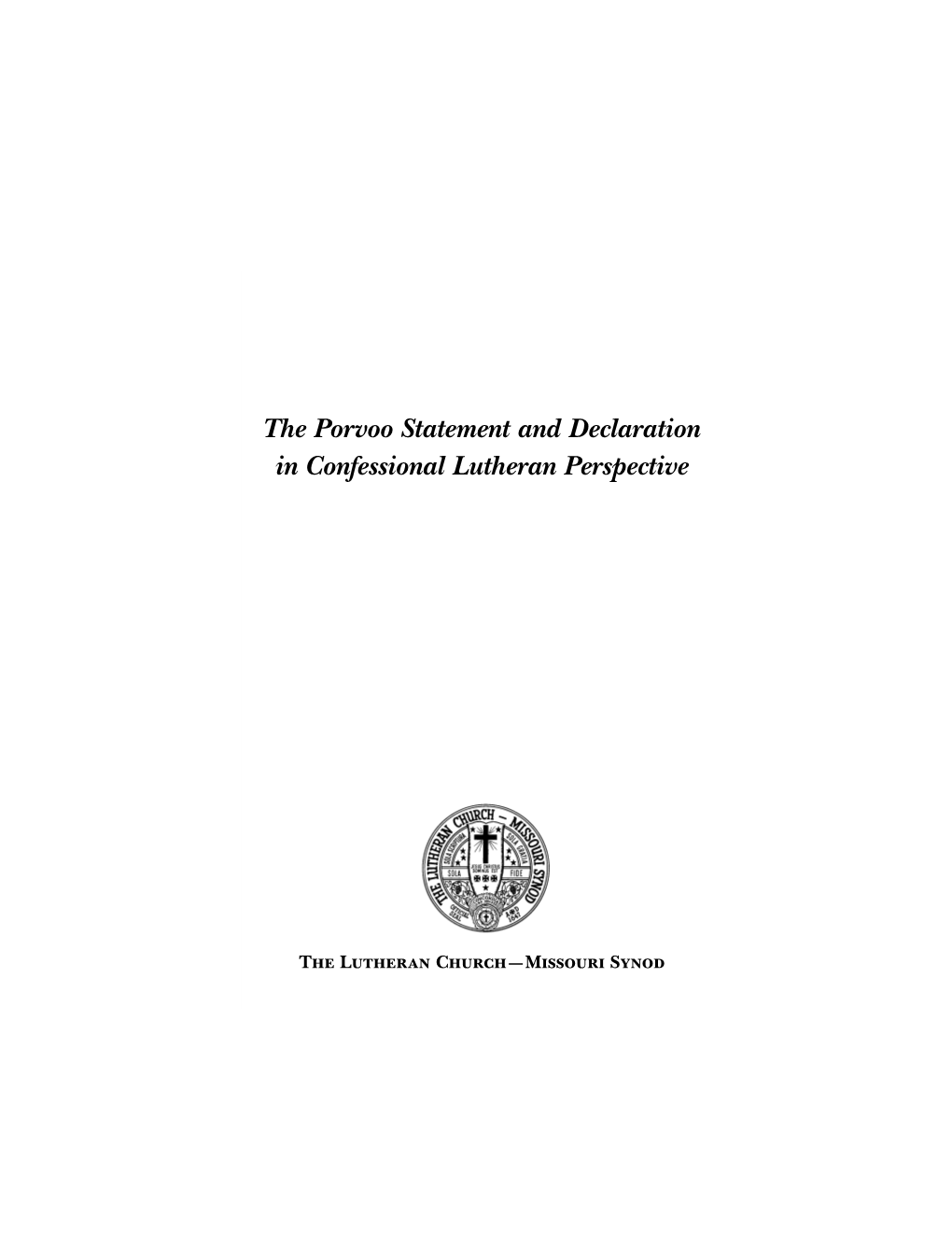 The Porvoo Common Statement in Confessional Lutheran Perspective