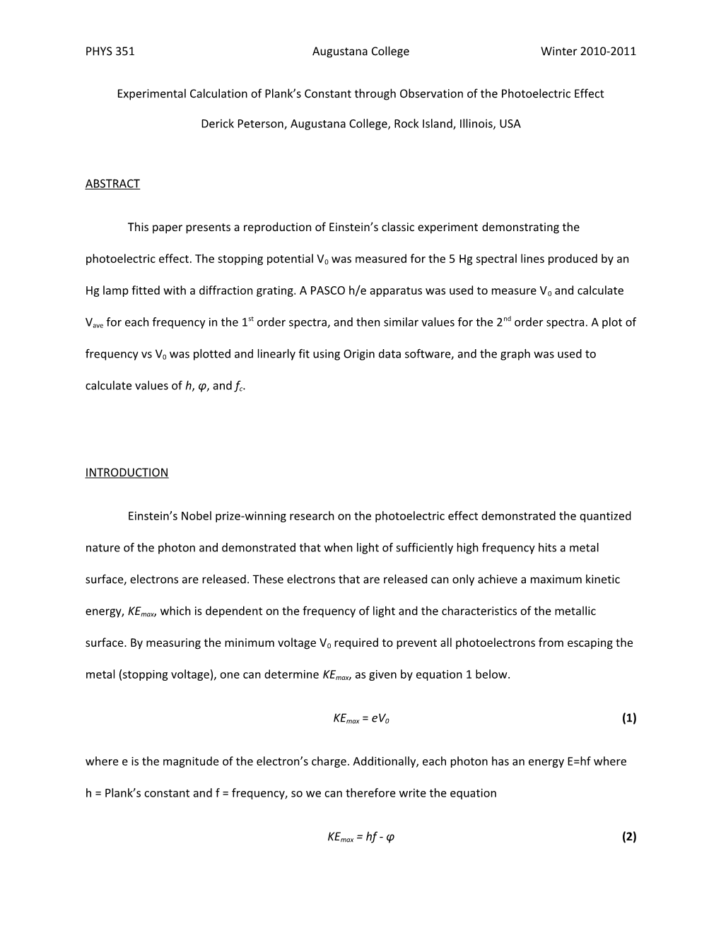 Experimental Calculation of Plank S Constant Through Observation of the Photoelectric Effect