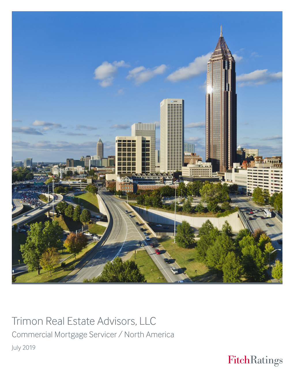 Trimon Real Estate Advisors, LLC Commercial Mortgage Servicer / North America July 2019 Content