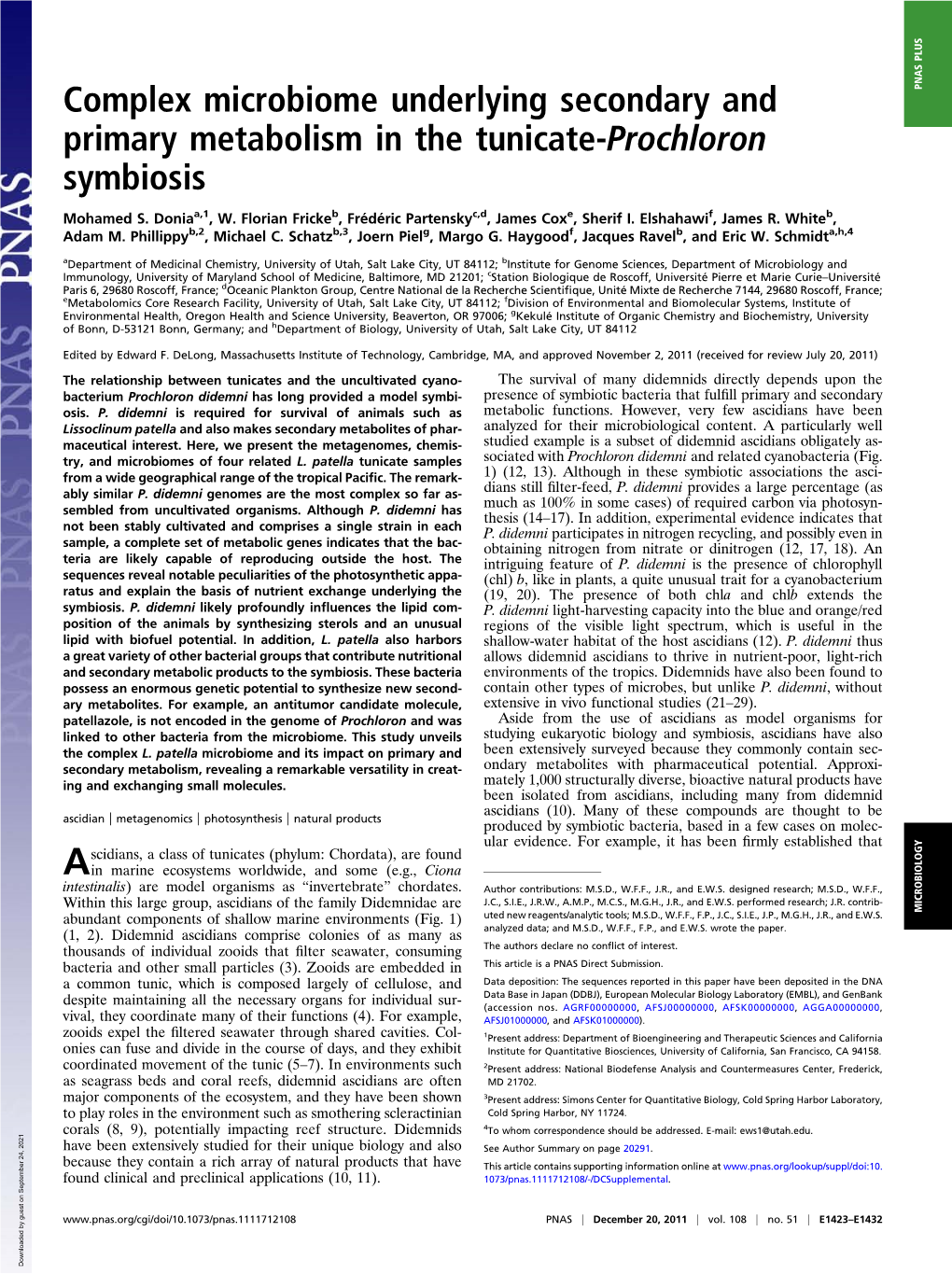 Complex Microbiome Underlying Secondary and Primary Metabolism