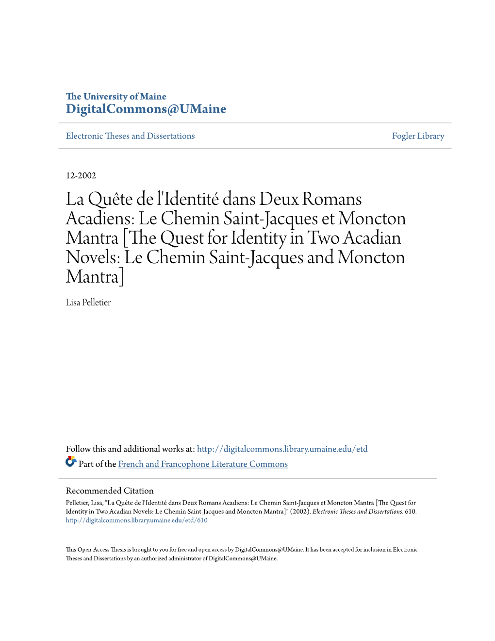 Le Chemin Saint-Jacques Et Moncton Mantra [The Quest for Identity in Two Acadian Novels: Le Chemin Saint-Jacques and Moncton Mantra] Lisa Pelletier