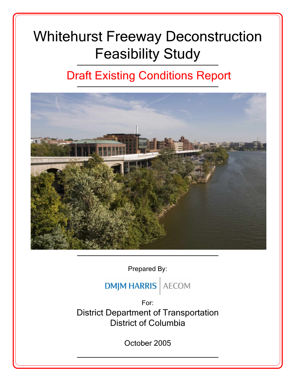 Whitehurst Freeway Existing Conditions Report