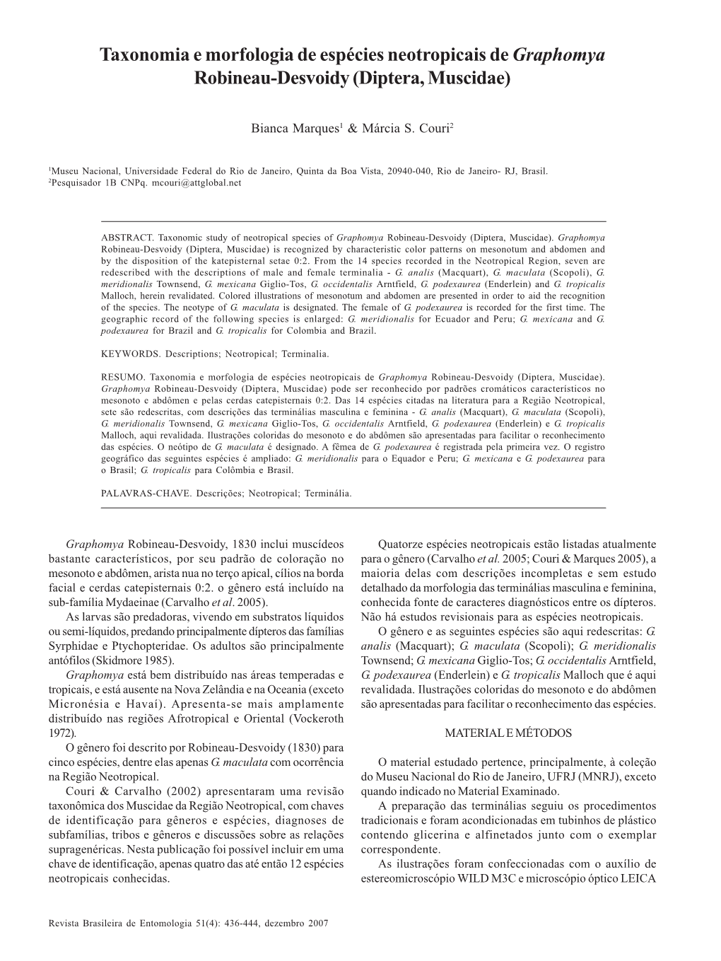 Taxonomia E Morfologia De Espécies Neotropicais De Graphomyamarques & Couri Robineau-Desvoidy (Diptera, Muscidae)