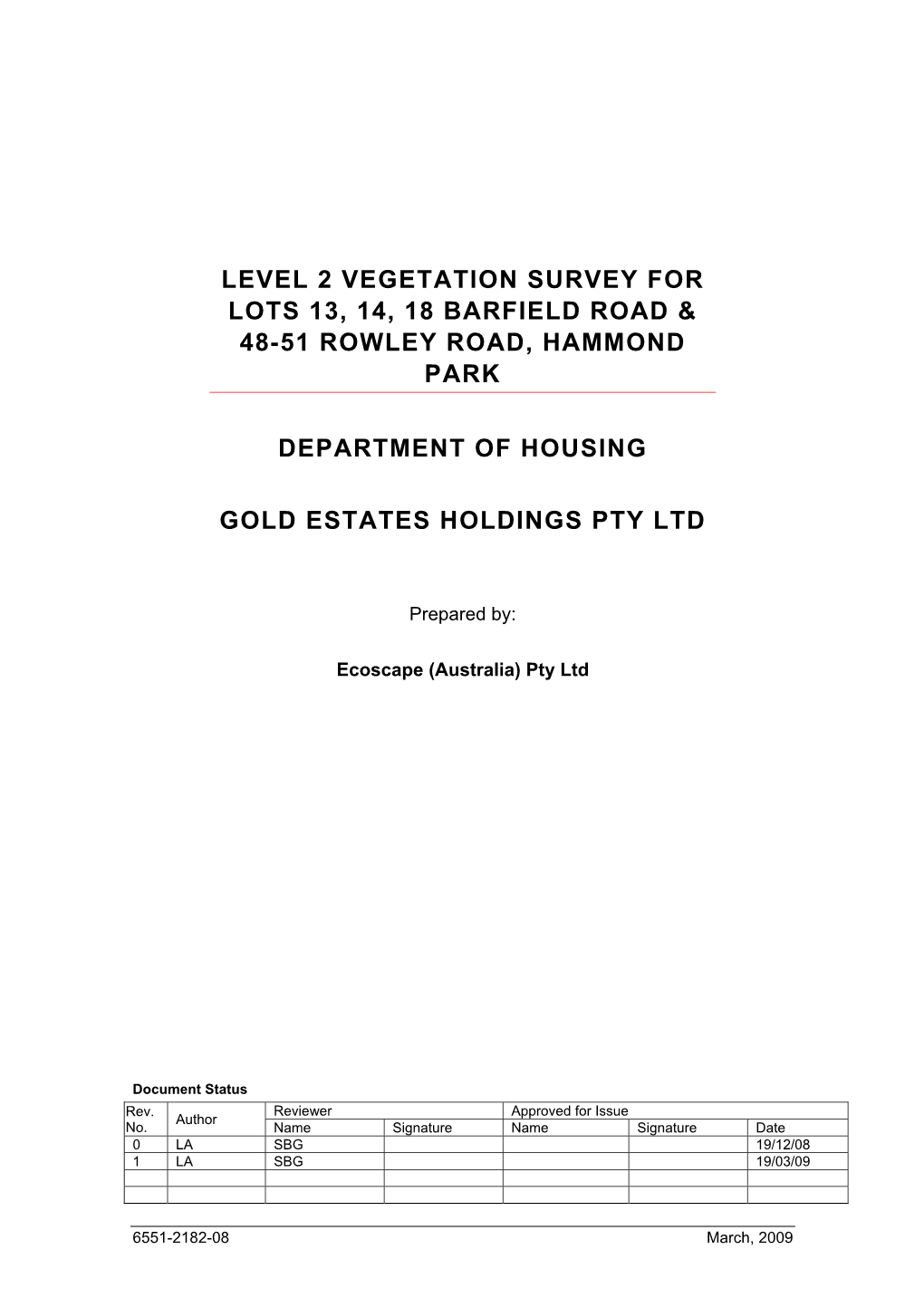 Level 2 Vegetation Survey for Lots 13, 14, 18 Barfield Road & 48-51 Rowley Road, Hammond Park