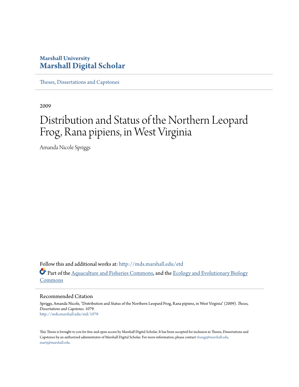 Distribution and Status of the Northern Leopard Frog, Rana Pipiens, in West Virginia Amanda Nicole Spriggs